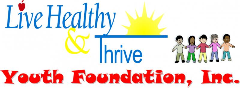 Live Healthy & Thrive Youth Foundation